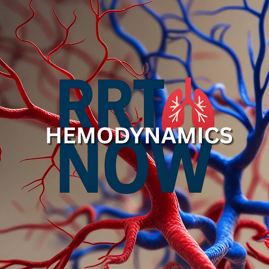 Hemodynamics Study Guide for Respiratory Therapy Students | RRTNOW Exam Prep