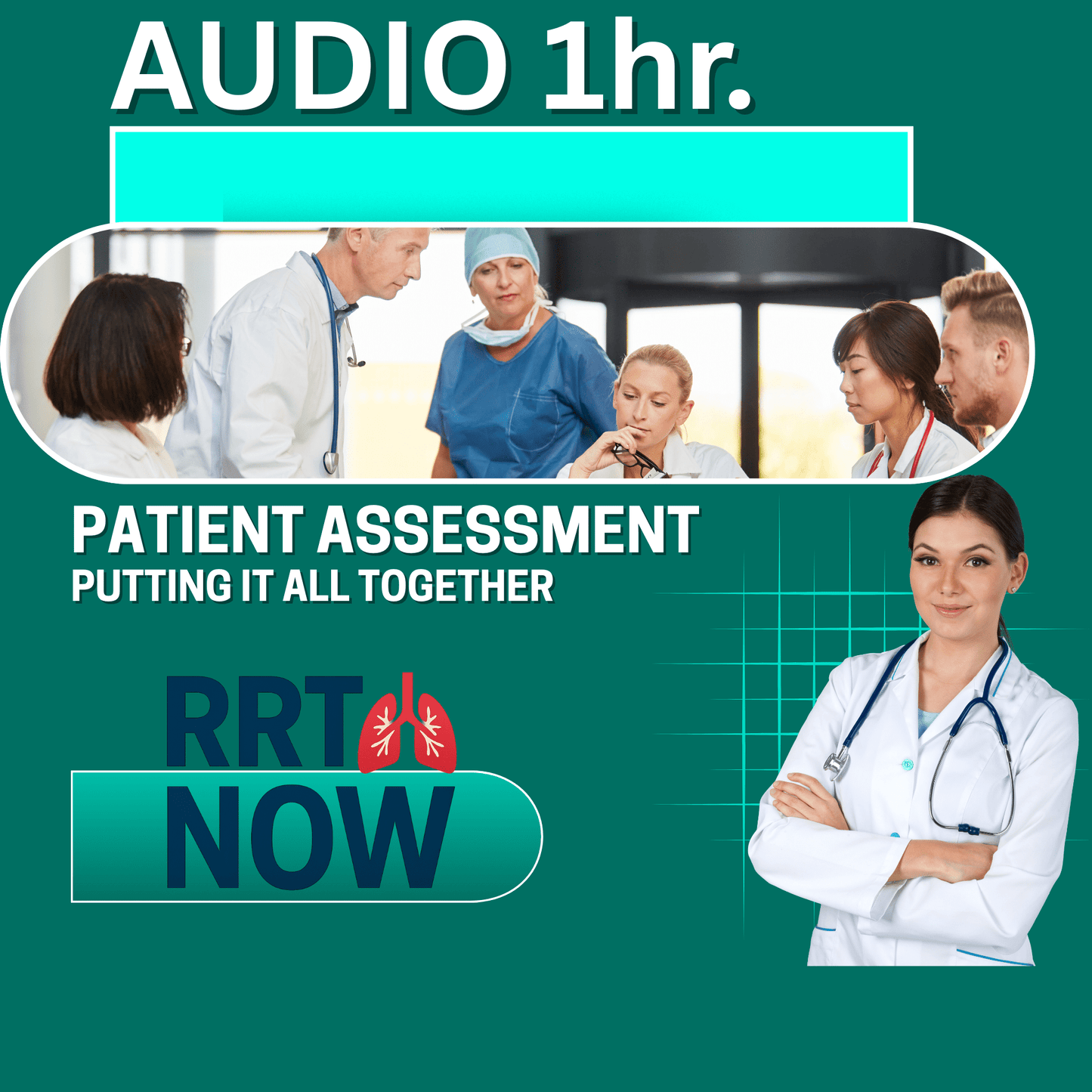 Patient Assessment Audio Bundle 1 Hour | NBRC Exam Prep - RRTNOW